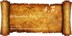 Albrecht Pál névjegykártya